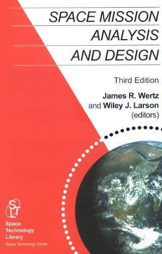 Wiley J. Larson: Space Mission Analysis and Design (1999)