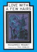 Mohammed Mrabet: Love with a few hairs (1986, City Lights Books)