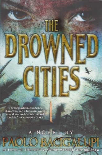 Paolo Bacigalupi: The Drowned Cities (Hardcover, 2013, Turtleback, Brand: Turtleback)