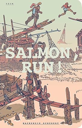 Mackenzie Schubert: Salmon, Run! (2017, PEOW Studio)
