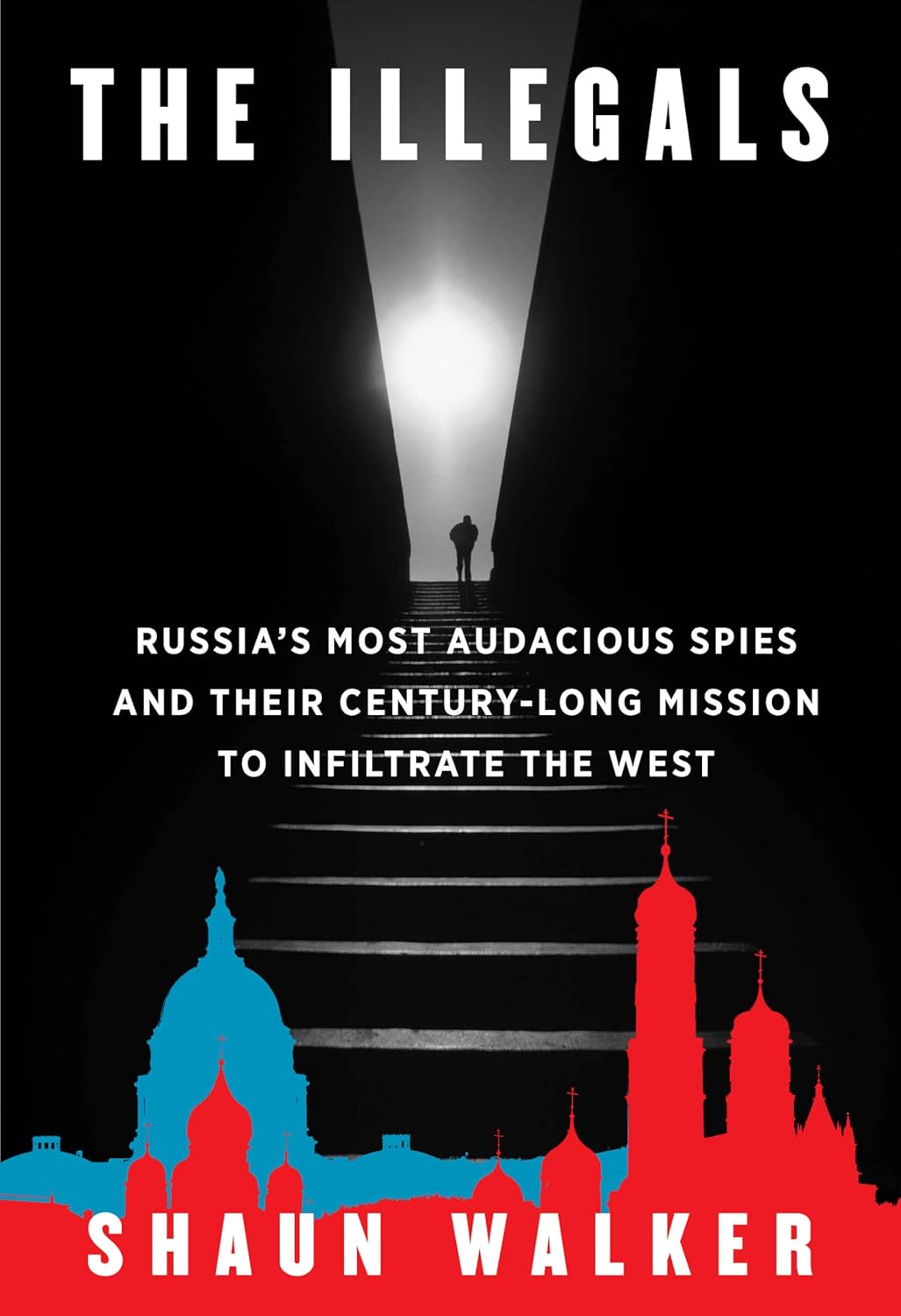Shaun Walker: The Illegals (EBook, Knopf)