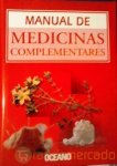 Jacqueline L Longe, Ana Nunes, Filomena Brito, Inês Guerreiro: Manual de Medicinas Complementares (Hardcover, Português language, 2005, Oceano)