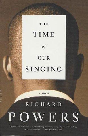 Richard L. Powers: The Time of Our Singing (Paperback, 2004, Picador)