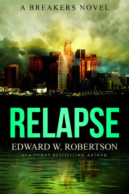 Edward W. Robertson: Relapse