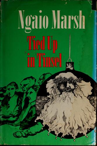 Ngaio Marsh: Tied Up in Tinsel (1972, Little, Brown)