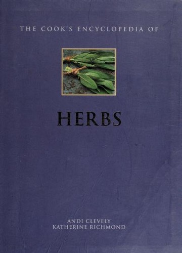 Andi Clevely: The Cook's Encyclopedia of Herbs (Paperback, 2001, Lorenz Books)
