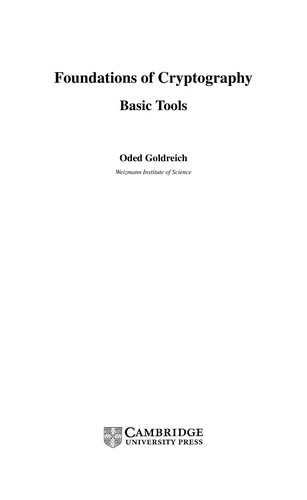 Oded Goldreich: Foundations of cryptography (Hardcover, 2001, Cambridge University Press)
