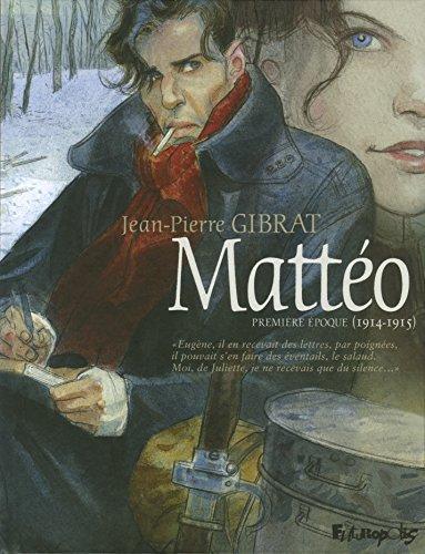 Jean-Pierre Gibrat: Mattéo Tome 1 (French language)