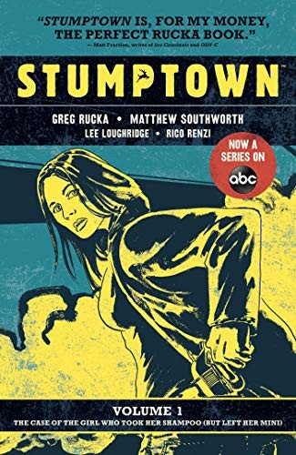 Greg Rucka: Stumptown Vol. 1 (Paperback, 2017, Oni Press)