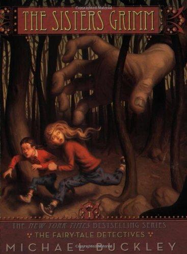Michael Buckley: The Fairy-Tale Detectives (The Sisters Grimm, #1) (2007)
