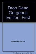 Heather Graham: Drop Dead Gorgeous (Hardcover, 1998, Onyx)