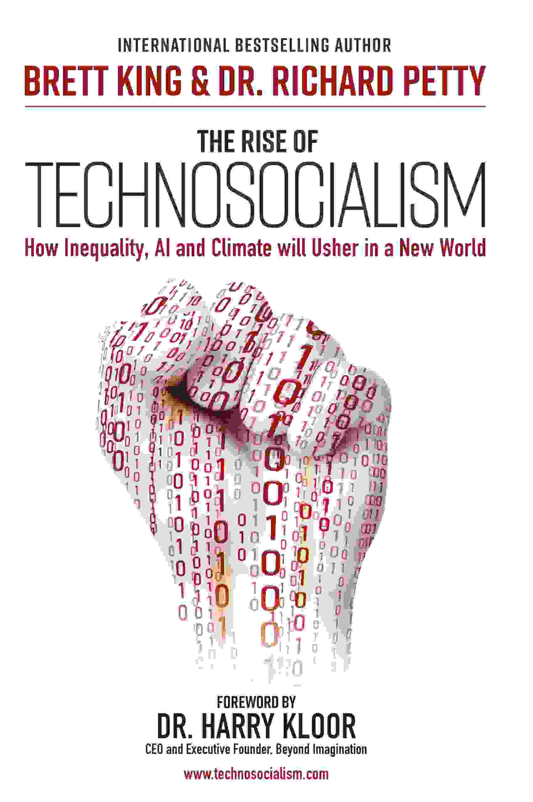 Arnold Schwarzenegger, Brett King, Richard Petty: Rise of Techno-Socialism (2020, Marshall Cavendish International (Asia) Private Limited, Marshall Cavendish International (Asia), UNKNO)