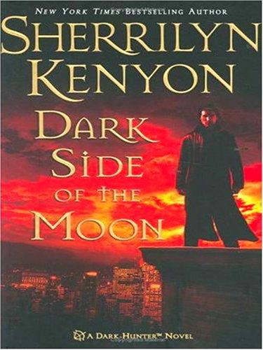 Sherrilyn Kenyon: Dark Side of the Moon (Hardcover, 2006, Thorndike Press)
