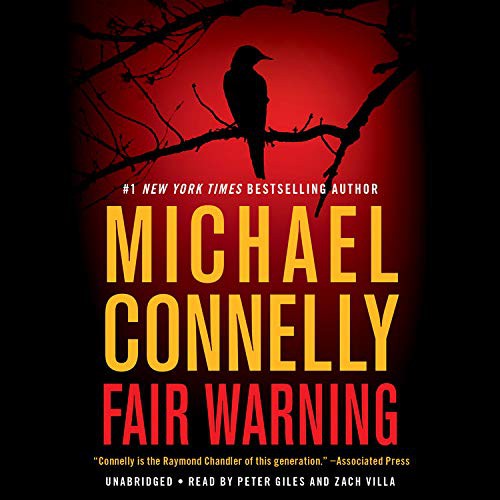 Michael Connelly, Peter Giles, Zach Villa: Fair Warning (AudiobookFormat, Little Brown and Company)