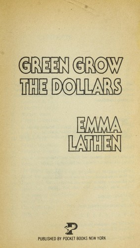 Emma Lathen: Green Grow Dollars (Paperback, 1983, Pocket)