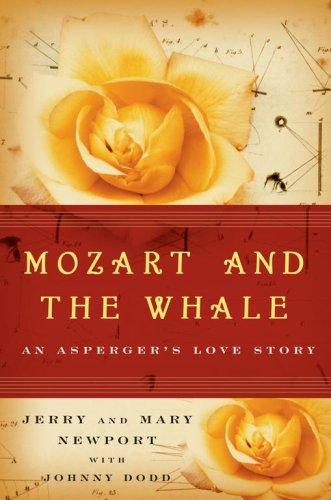 Jerry Newport, Mary Newport, Johnny Dodd: Mozart and the Whale (Hardcover, Touchstone)