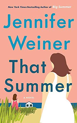 Jennifer Weiner: That Summer (Hardcover, 2021, Center Point)