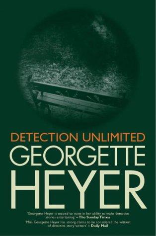 Georgette Heyer: Detection Unlimited (Paperback, 2001, House of Stratus)