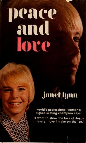 Janet Lynn: Peace + love (1973, Creation House)