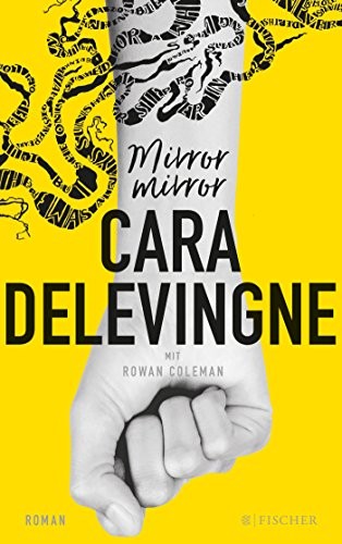 Rowan Coleman, Cara Delevingne: Mirror, Mirror (Paperback, 2017, FISCHER Taschenbuch)