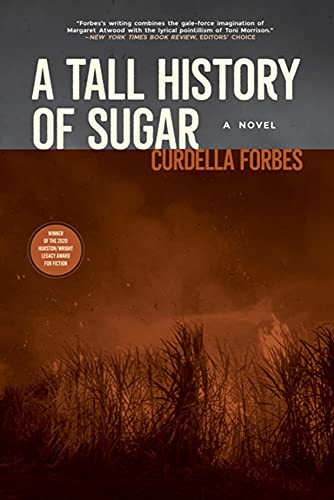 Curdella Forbes: A Tall History of Sugar (Paperback, 2022, Akashic Books)