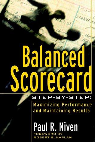 Paul R. Niven: Balanced Scorecard Step-by-Step (2002, Wiley)