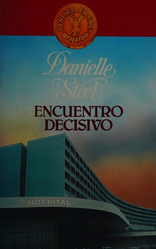 Danielle Steel: Encuentro Decisivo (Paperback, Spanish language, 1984, Lectorum Pubns Inc (J))