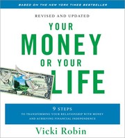 Joe Dominguez, Vicki Robin: Your Money or Your Life (2009, Sounds True, Incorporated, Robin, Vicki)