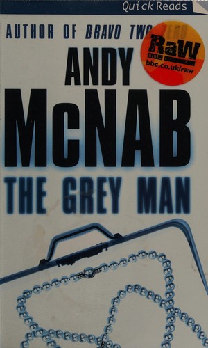 Andy McNab: The grey man (2006, BBC Audiobooks)