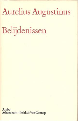Augustine of Hippo city of god: Belijdenissen (Hardcover, Dutch language, 1985, Ambo, Athenaeum-Polak & Van Gennep)