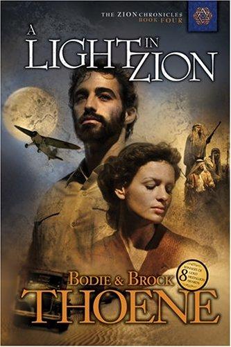 Brock Thoene: A light in Zion (2006, Tyndale House Publishers)