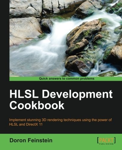 Doron Feinstein: HLSL Development Cookbook (2013, Packt Publishing)