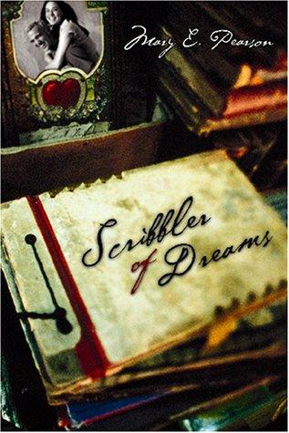 Mary Pearson: Scribbler of dreams (2001, Harcourt)
