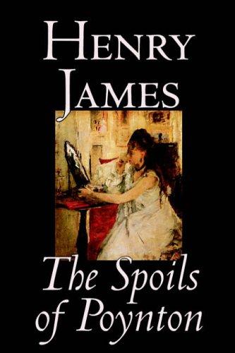 Henry James: The Spoils of Poynton (Hardcover, 2004, Wildside Press)