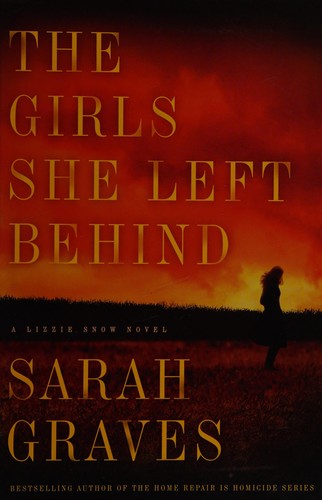 Sarah Graves: The girls she left behind (2016)