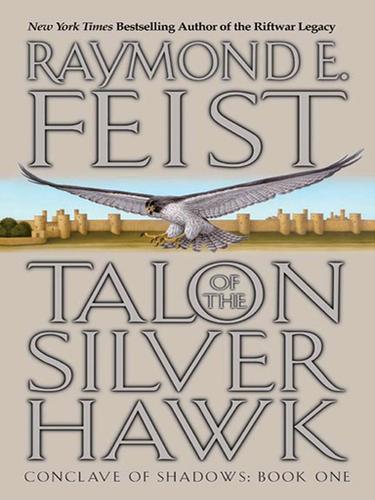 Raymond E. Feist: Talon of the Silver Hawk (EBook, 2003, HarperCollins)