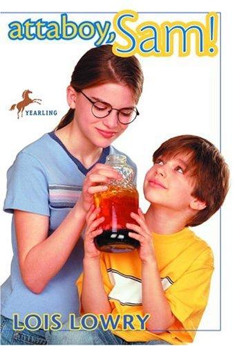 Lois Lowry: Attaboy, Sam! (Sam) (1993, Yearling)