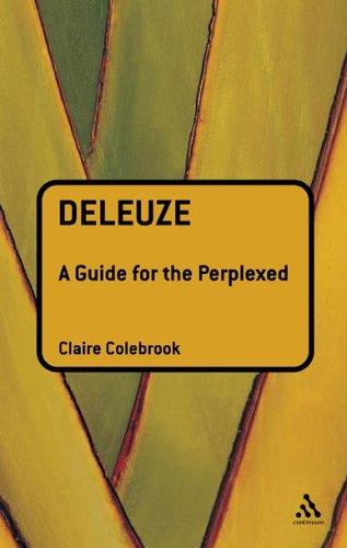 Claire Colebrook: Deleuze (2006, Continuum International Publishing Group)