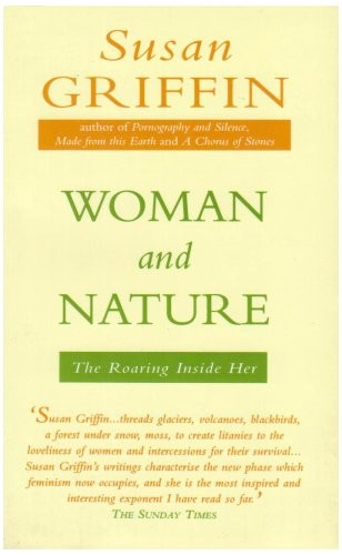 Susan Griffin: Woman and nature (Paperback, 1984, Women's Press, The Women's Press Limited)