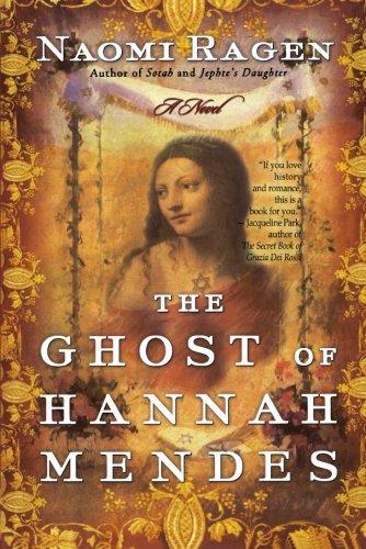 Naomi Ragen: The Ghost of Hannah Mendes