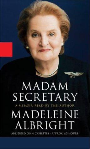 Madeleine Korbel Albright: Madam Secretary (AudiobookFormat, 2003, Miramax)