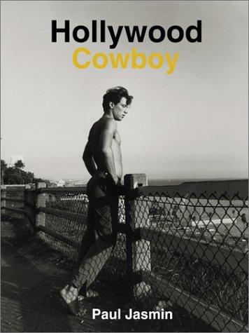 Paul Jasmin: Hollywood Cowboy (Hardcover, Arena Editions)