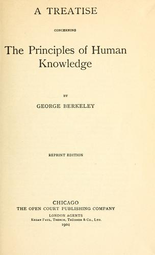 George Berkeley: A treatise concerning the principles of human knowledge. (1904, Open court pub. co.)