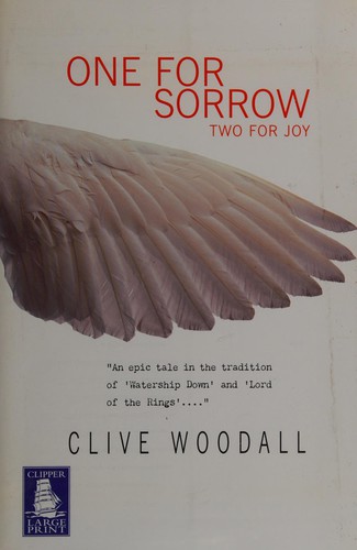 Clive Woodall: One for sorrow two for joy. (2004, Howes)