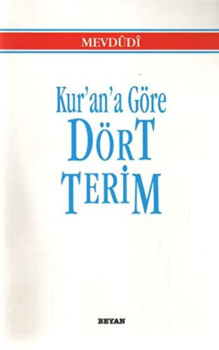 Kolektif: Kur'an'a Gore Dort Terim (Paperback, 2017, Beyan Yayınları)