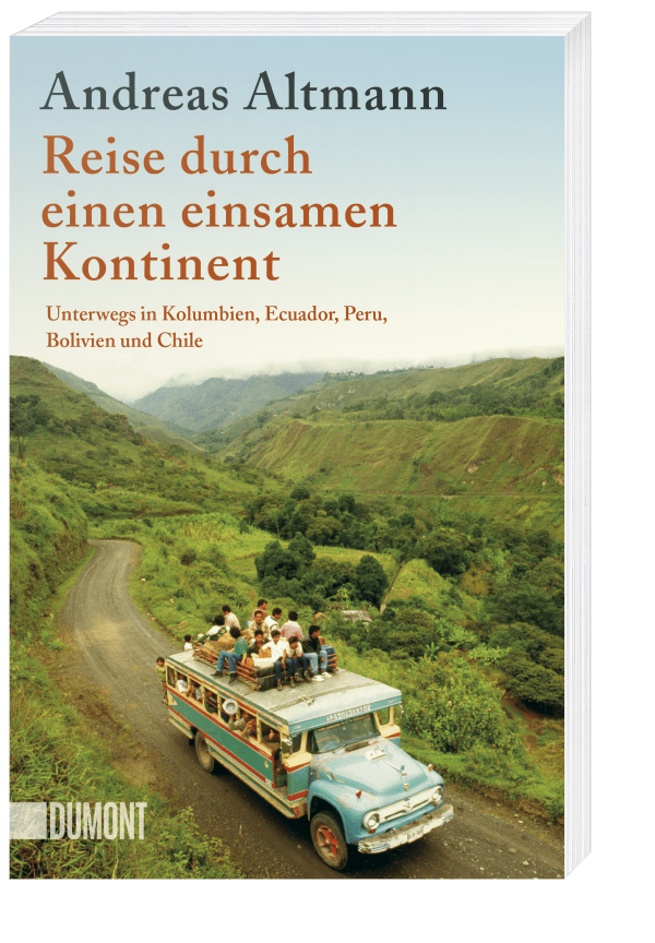 Andreas Altmann: Reise durch einen einsamen Kontinent (German language, 2007, DuMont)