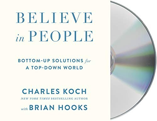 Charles G. Koch, Brian Hooks: Believe in People (AudiobookFormat, 2020, Macmillan Audio)