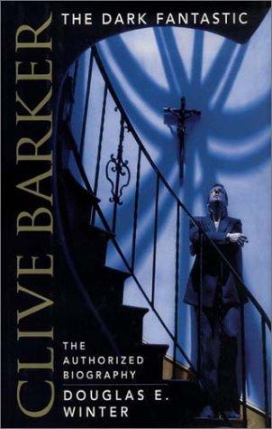 Douglas E. Winter: Clive Barker (2002, HarperCollins)