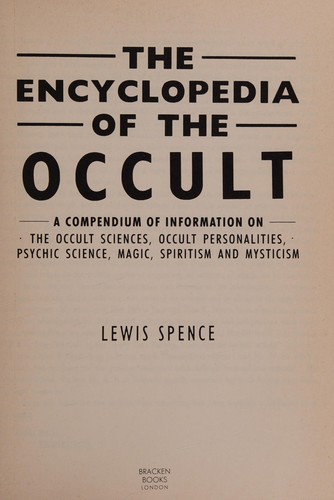 Lewis Spence: Encyclopedia of the Occult (1994, Bracken Books, Bracken)
