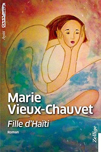 Marie Chauvet: Fille D'Haiti (Paperback, ZELLIGE)